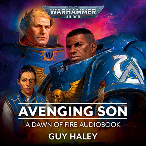 Avenging Son (Dawn of Fire Warhammer 40,000 Book 1) – Guy Haley