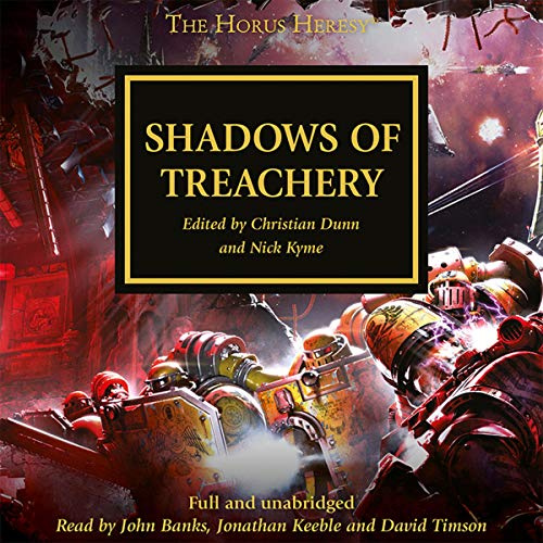 Shadows of Treachery The Horus Heresy, Book 22