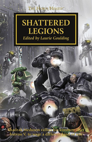 Shattered Legions (The Horus Heresy #43)
