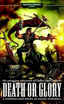 Death or Glory (Ciaphas Cain Book 4)