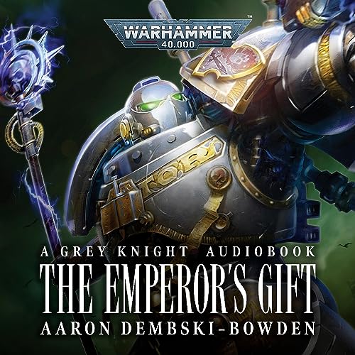 The Emperor’s Gift: Warhammer 40,000