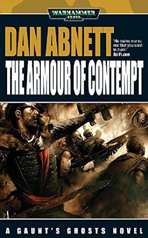The Armour of Contempt (Gaunt’s Ghosts Book 10)